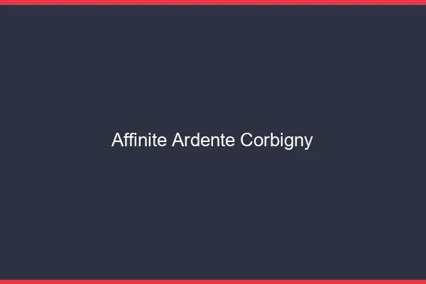 Affinité Ardente Corbigny