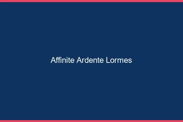 Affinité Ardente Lormes