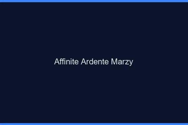 Affinité Ardente Marzy