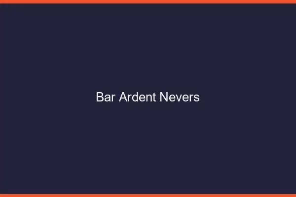 Bar ardent Nevers
