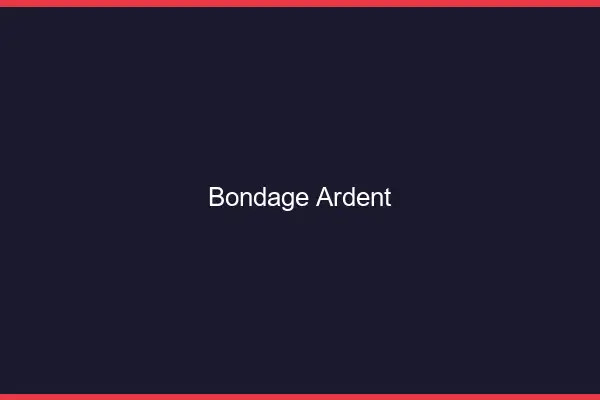 Bondage ardent