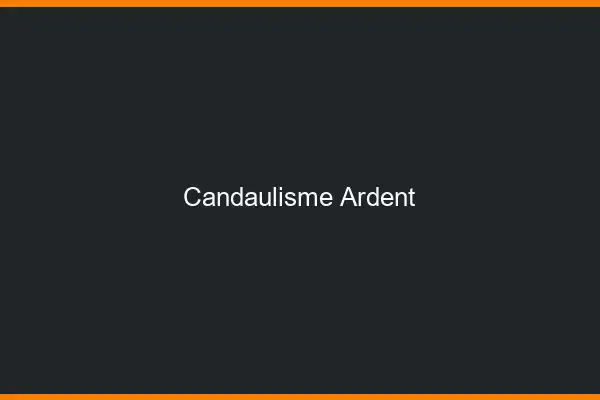 Candaulisme ardent