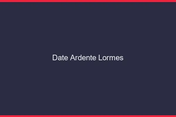 Date Ardente Lormes