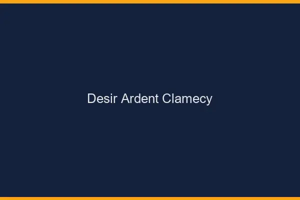 Désir Ardent Clamecy