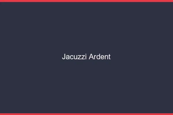 Jacuzzi ardent