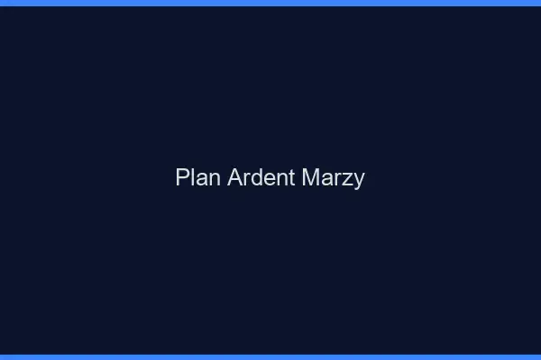Plan Ardent Marzy