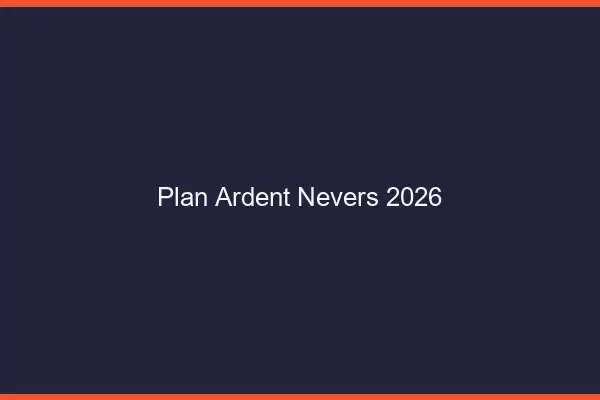 Plan ardent Nevers 2026