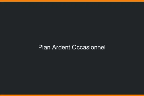 Plan ardent occasionnel