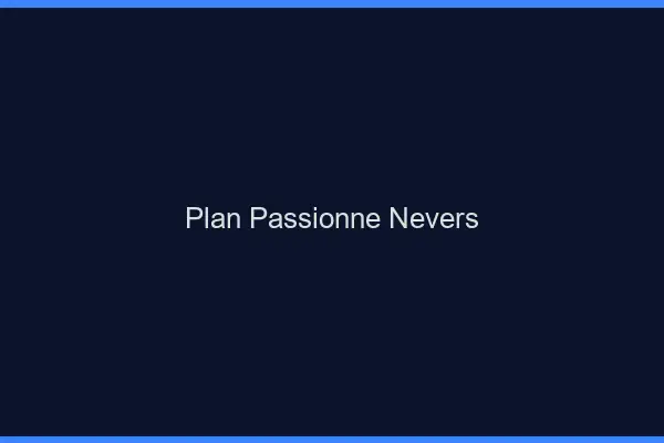 Plan Passionné Nevers