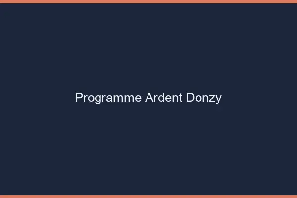 Programme Ardent Donzy