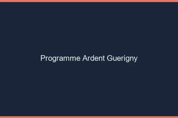 Programme Ardent Guérigny