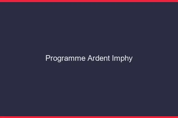 Programme Ardent Imphy