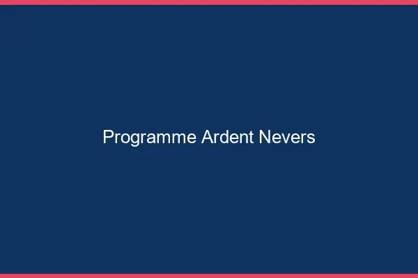 Programme Ardent Nevers