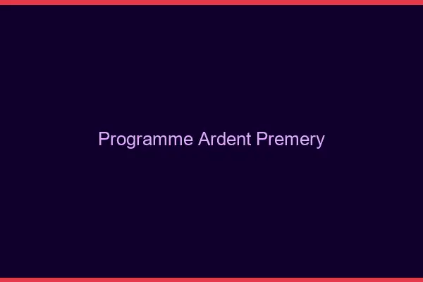 Programme Ardent Prémery