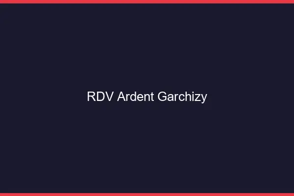 RDV Ardent Garchizy