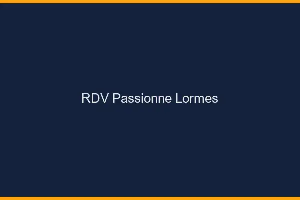 RDV Passionné Lormes