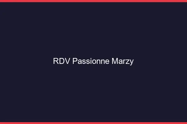 RDV Passionné Marzy
