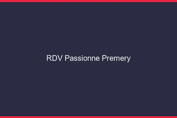 RDV Passionné Prémery