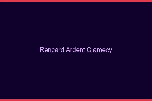 Rencard Ardent Clamecy