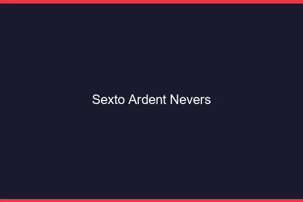 Sexto ardent Nevers