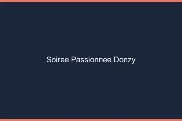 Soirée Passionnée Donzy