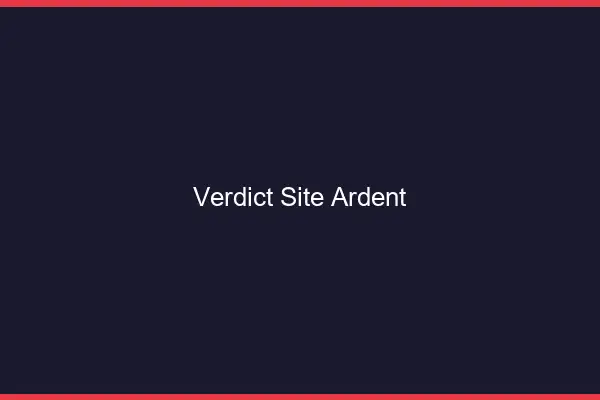Verdict site ardent